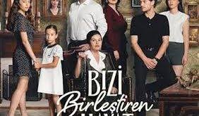 Bizi Birlestiren Hayat (La Vida Que Nos Une)